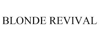 BLONDE REVIVAL trademark