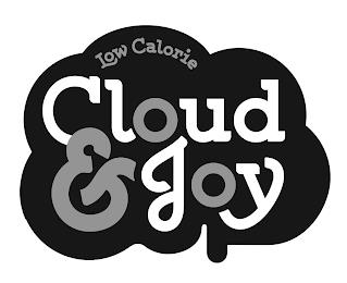 LOW CALORIE CLOUD & JOY trademark