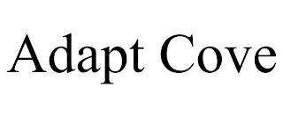 ADAPT COVE trademark