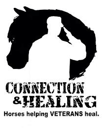 CONNECTION & HEALING HORSES HELPING VETERANS HEAL. trademark