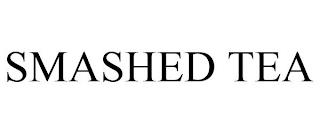 SMASHED TEA trademark