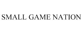 SMALL GAME NATION trademark