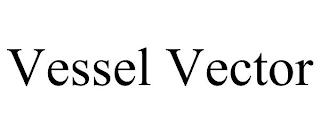 VESSEL VECTOR trademark