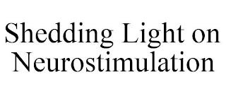 SHEDDING LIGHT ON NEUROSTIMULATION trademark