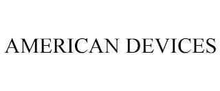 AMERICAN DEVICES trademark