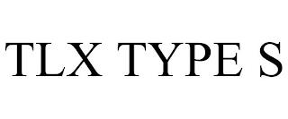 TLX TYPE S trademark