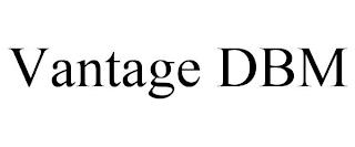 VANTAGE DBM trademark