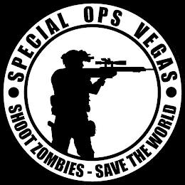 SPECIAL OPS VEGAS SHOOT ZOMBIES SAVE THE WORLD trademark