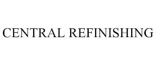 CENTRAL REFINISHING trademark