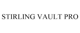 STIRLING VAULT PRO trademark