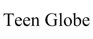 TEEN GLOBE trademark