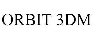 ORBIT 3DM trademark