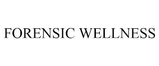 FORENSIC WELLNESS trademark