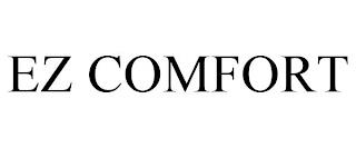 EZ COMFORT trademark