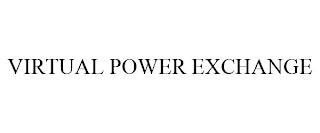 VIRTUAL POWER EXCHANGE trademark