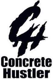 CH CONCRETE HUSTLER trademark