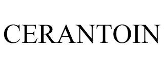 CERANTOIN trademark