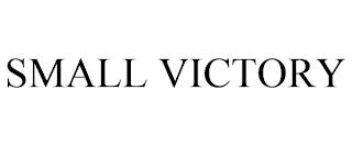 SMALL VICTORY trademark