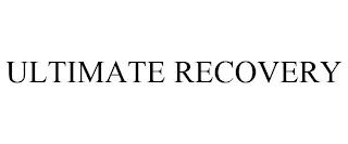 ULTIMATE RECOVERY trademark