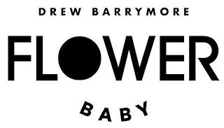 DREW BARRYMORE FLOWER BABY trademark