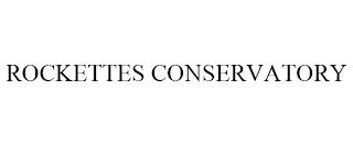 ROCKETTES CONSERVATORY trademark