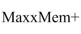 MAXXMEM+ trademark