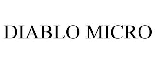 DIABLO MICRO trademark