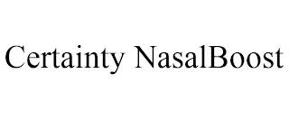 CERTAINTY NASALBOOST trademark