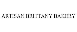 ARTISAN BRITTANY BAKERY trademark