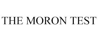 THE MORON TEST trademark