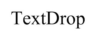 TEXTDROP trademark