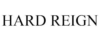 HARD REIGN trademark