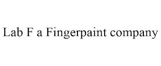 LAB F A FINGERPAINT COMPANY trademark