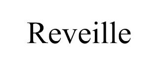 REVEILLE trademark