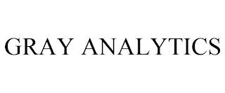 GRAY ANALYTICS trademark