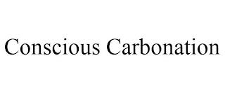 CONSCIOUS CARBONATION trademark