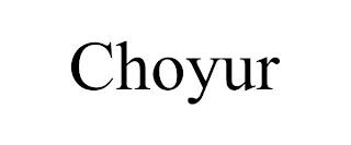 CHOYUR trademark