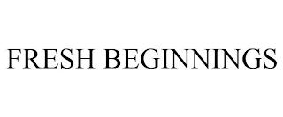 FRESH BEGINNINGS trademark