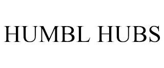 HUMBL HUBS trademark