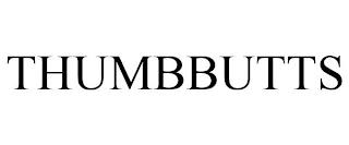 THUMBBUTTS trademark