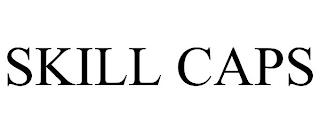 SKILL CAPS trademark