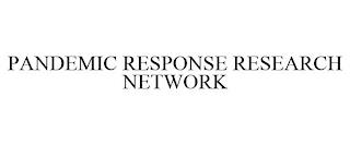 PANDEMIC RESPONSE RESEARCH NETWORK trademark