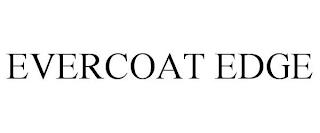 EVERCOAT EDGE trademark