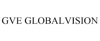 GVE GLOBALVISION trademark