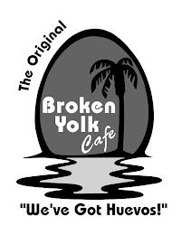 THE ORIGINAL BROKEN YOLK CAFÉ "WE'VE GOT HUEVOS!" trademark