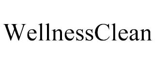 WELLNESSCLEAN trademark