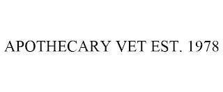 APOTHECARY VET EST. 1978 trademark