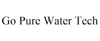 GO PURE WATER TECH trademark