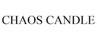 CHAOS CANDLE trademark