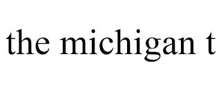 THE MICHIGAN T trademark